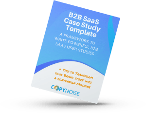Resources B2B SaaS User Case Study Template